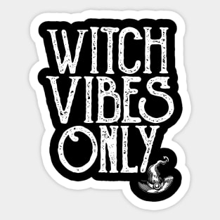 WITCH VIBES ONLY - 2.0 Sticker